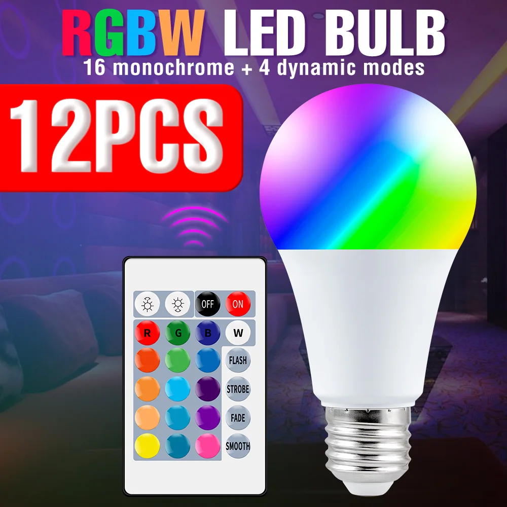 12PCS E27 Bulb RGB Lamp 220V Light Dimmable LED Smart Control RGBW Lamp 5W 10W 15W Lampada RGB Magic Bulb Home Decor 16 Colors
