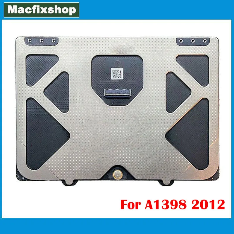 

Оригинальная сенсорная панель A1398 Mid 2012 года для Macbook Pro 15 дюймов Retina 2012 A1398, сенсорная панель, протестированная Замена