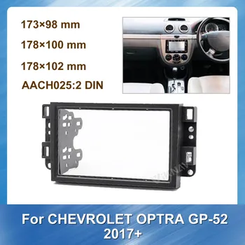 

Car Radio Fascia for Chevrolet OPTRA GP-52 2017+ DVD frame Dash Mount Kit Adapter Trim Facial Panel Frame Dashboard 2 Din