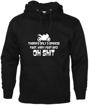 

There's Only 3 Speeds Funny Hoodie Biker Enthusiast Motorbike Accessories men long sleeve gym jogger winter summer coat