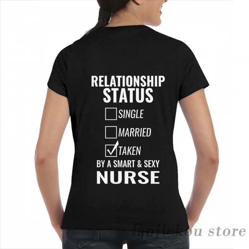 Relationship Status Single Married Taken by a Smart and Sexy nurse men T Shirt women all over print girl t shirt boy tops teesT-Shirts