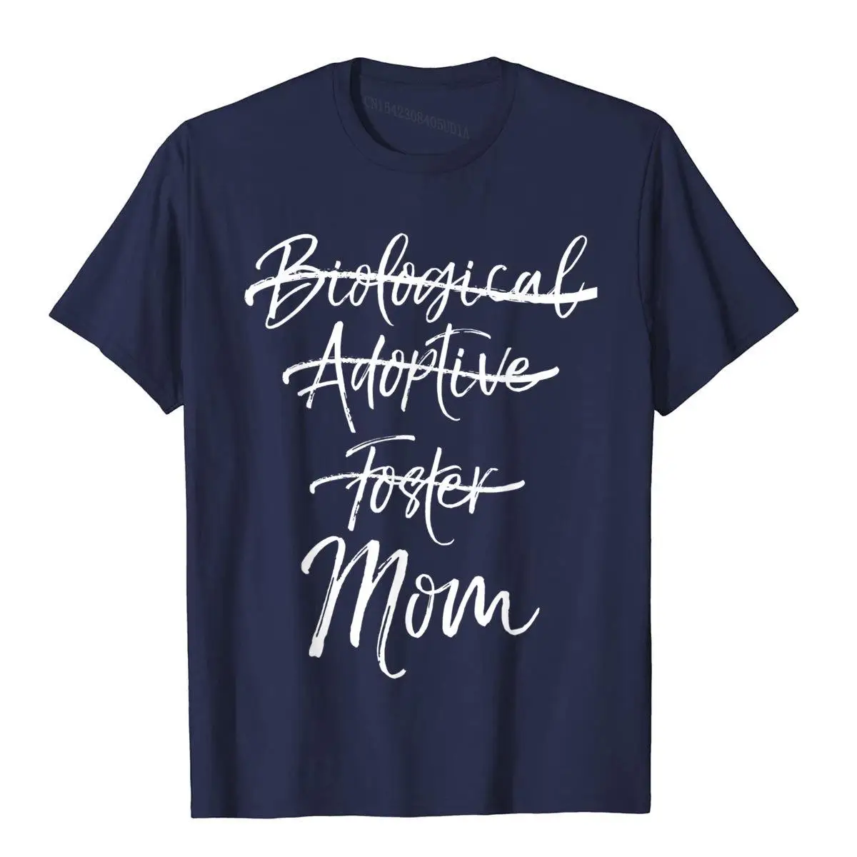 Not Biological Adoptive Foster Just Mom Shirt Marked Out Tee__B9814navy