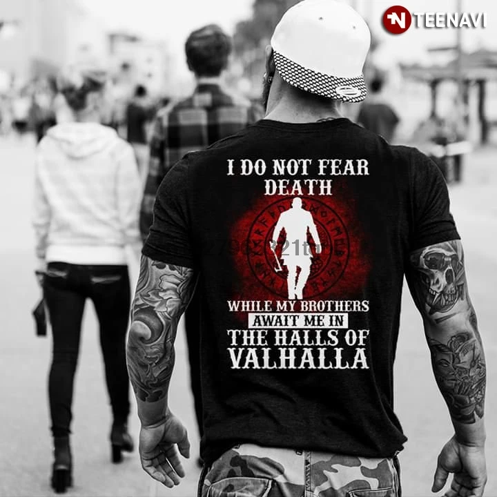 Я не боюсь смерти пока мои братья ждут меня в залах футболка Valhalla | Мужская одежда