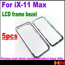 5 шт. торговля средняя рамка для iPhone 11 pro XS Max XR X Экран средняя рамка Шасси Замена Ремонт Запчасти