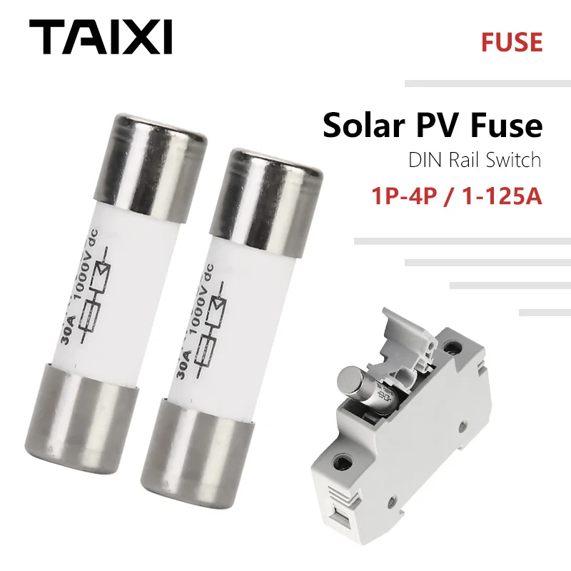 

PV Solar Fuse DC 24V 48V 72V 250V 500V 750V 1000V 1A 2A 3A 4A 6A 8A 10A 15A 20A 25A 30A alloys contact solar system protection