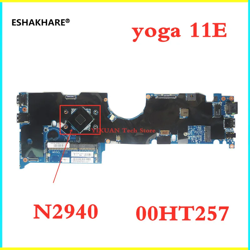 

00UP965 00HT257 For LENOVO Thinkpad YOGA 11E Laptop Motherboard with N2940 CPU SR1YV DDR3 DA0LI5MB6I0 Notebook Mainboard new！！！