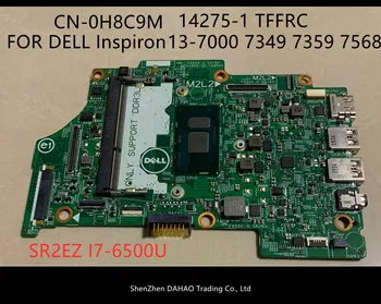 

FOR DELL Inspiron 13-7000 7352 7349 7359 7568 laptop motherboard CN-0H8C9M 14275-1 TFFRC with SR2EZ I7-6500U 100% fully tested