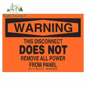 

EARLFAMILY 13cm x 9.4cm Warning This Disconnect Does Not Remove All Power From Panel Signs Car Sticker Truck Car Vehicle Decal