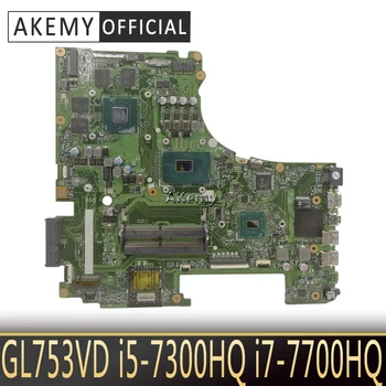 

exchange!!! GL753VD motherboard For For Asus GL753VE GL753V GL753 laptop mainboard test OK GTX1050/4GB i5-7300HQ i7-7700HQ
