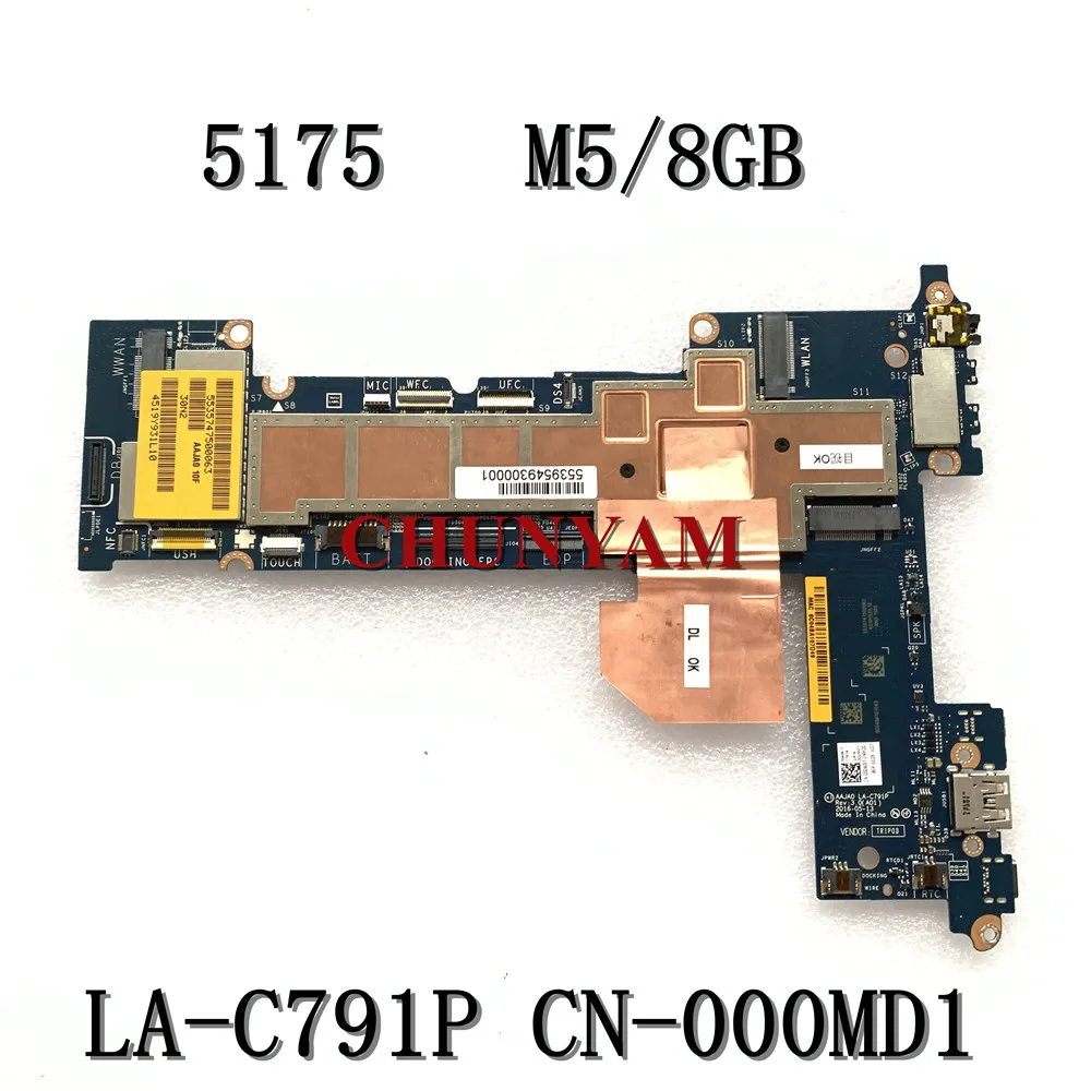 M5 / 8GB For dell Latitude 11" 5175 5179 Tablet Laptop Notebook Motherboard AAJA0 LA-C791P CN-000MD1 00MD1 Mainboard
