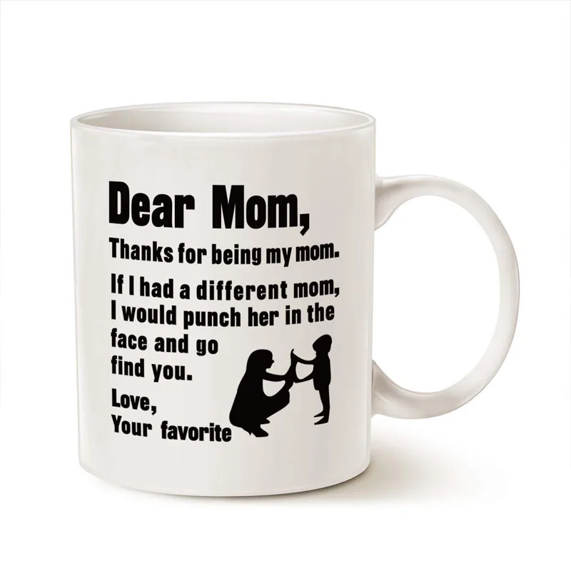 Funny Mothers Day Christmas Gifts for Mom Coffee Mug Dear Thanks Being My Mom. If I Had. Love Your Favorite Best Gag | Дом и сад