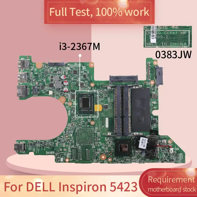 Материнская плата для ноутбука DELL Inspiron 5423 11289-1 0383JW SR0CV I3-2367M DDR3 SLJ8C материнская
