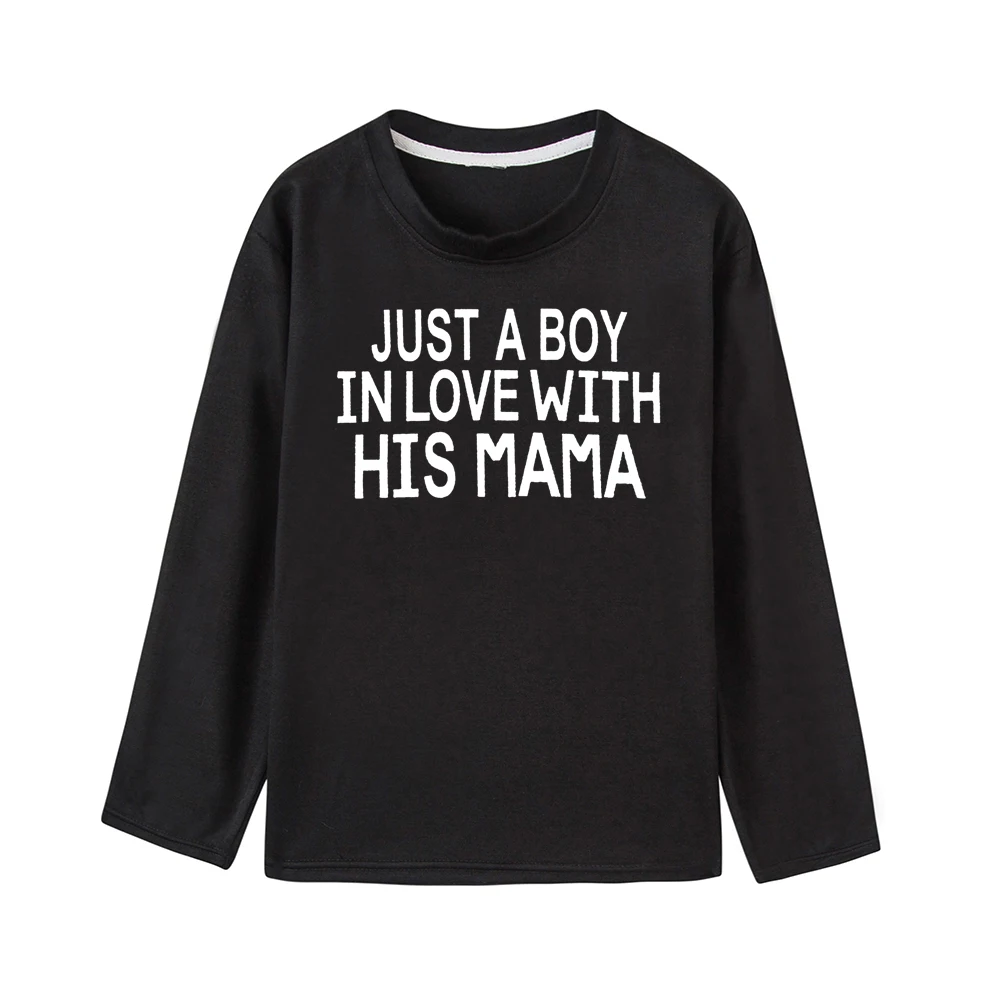 Детская футболка «Just A Boy In Love with His Mama» модная футболка с длинными рукавами для маленьких мальчиков Повседневный детский пуловер с надписью, футболка