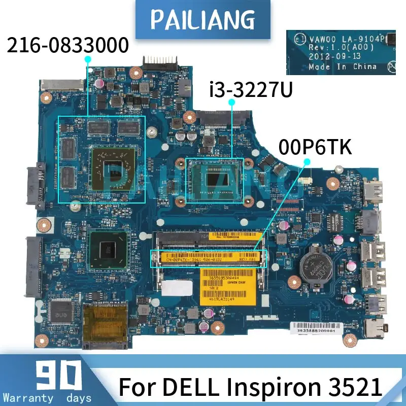 

I3-3227U For DELL Inspiron 3521 Laptop Motherboard LA-9104P CN-00P6TK 00P6TK SR0XF 216-0833000 DDR3 Notebook Mainboard