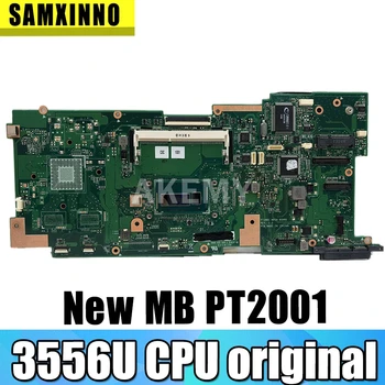 

Akemy PT2001 Laptop Motherboard For Asus PT2001 3556U CPU original mianboard 100% test ok