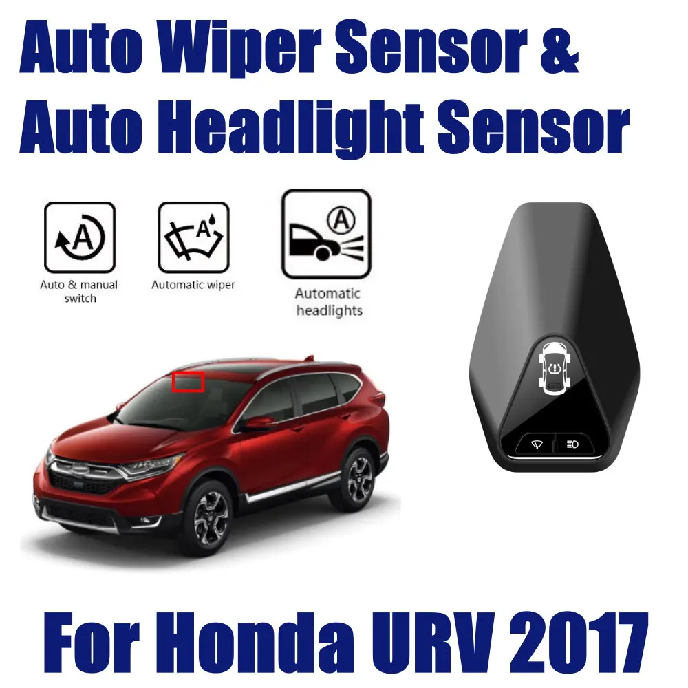 Для Honda URV UR V 2017 ~ 2019 Автомобильный Автоматический Датчик дождевого