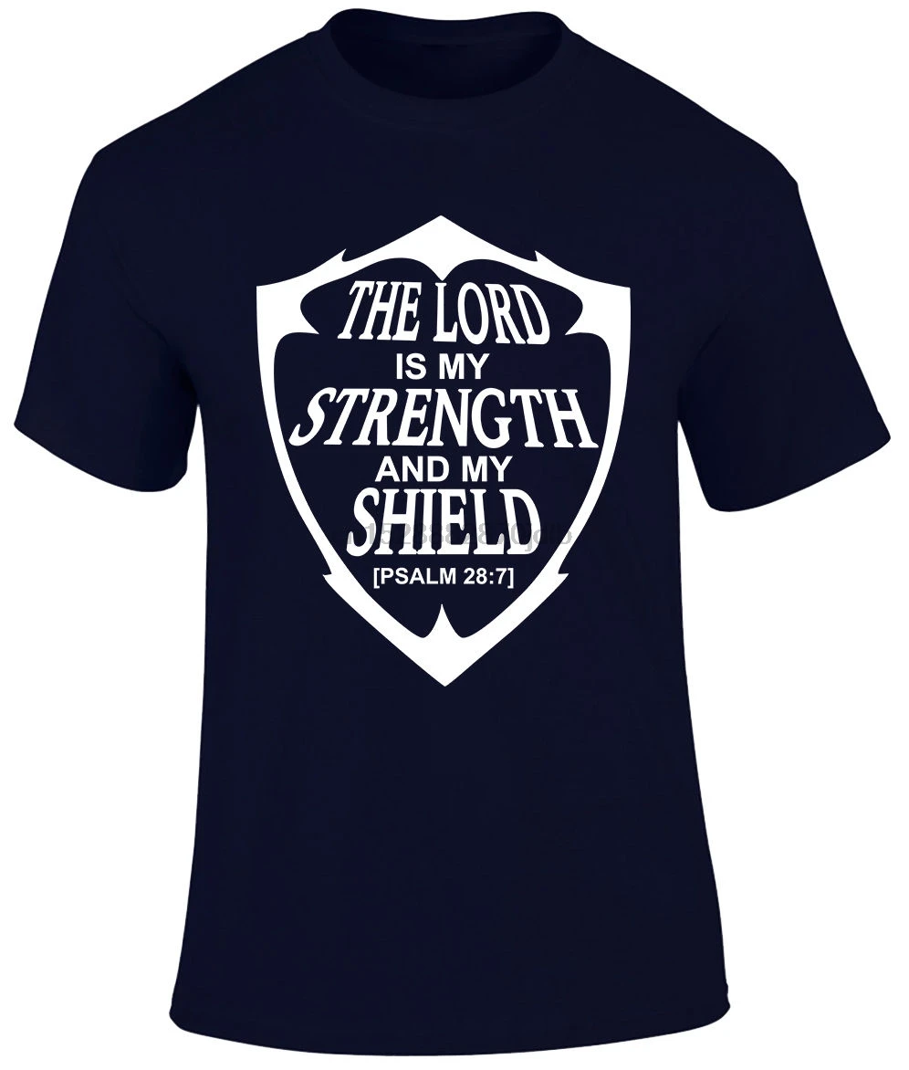 The Lord is My strong and my Shield Saviour христианская религиозная Мужская футболка крутая