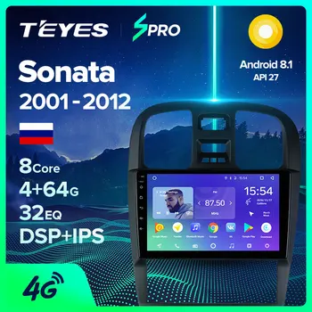 

TEYES SPRO For Hyundai Sonata EF рестайлинг 2001 - 2012 Car Radio Multimedia Video Player Navigation GPS Android 8.1 No 2din dvd