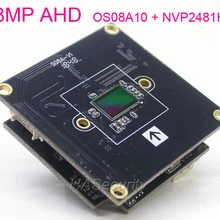 AHD 8.0MP@ 15FPS 3840x2160 1/1. " OmniVision OS08A10 CMOS датчик изображения+ NVP2481 камера с модулем печатной платы(дополнительные части
