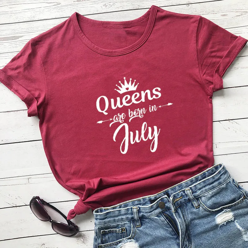 

Queens are born in July Women's Summer Funny Casual 100%Cotton T-Shirt Birthday Shirts Birthday Gift for her Everyone is a queen