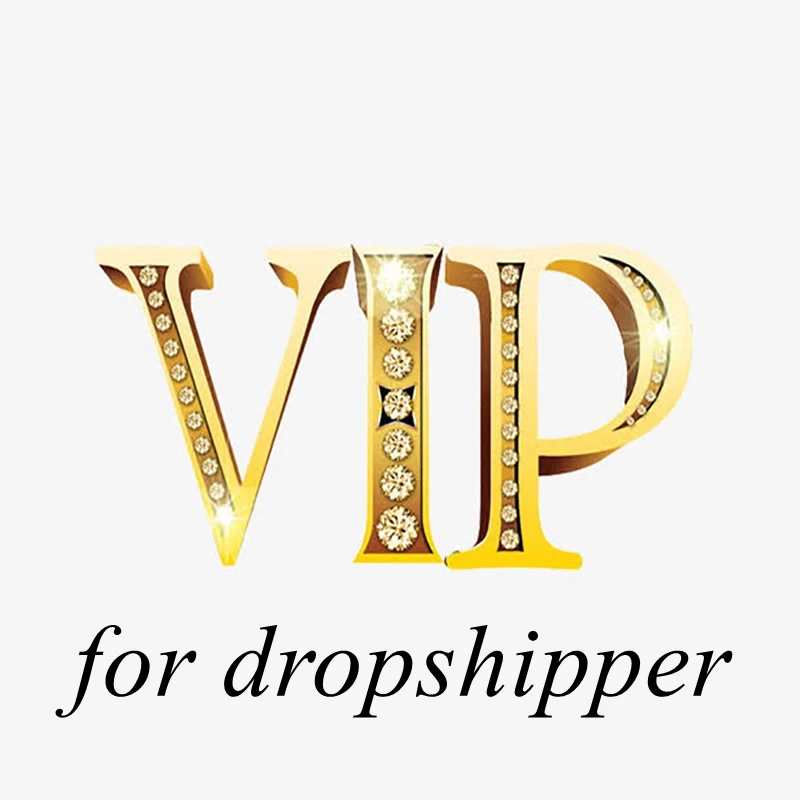 

VIP Payment Link for Dropshipper ， Please Do Not Use Any Coupons