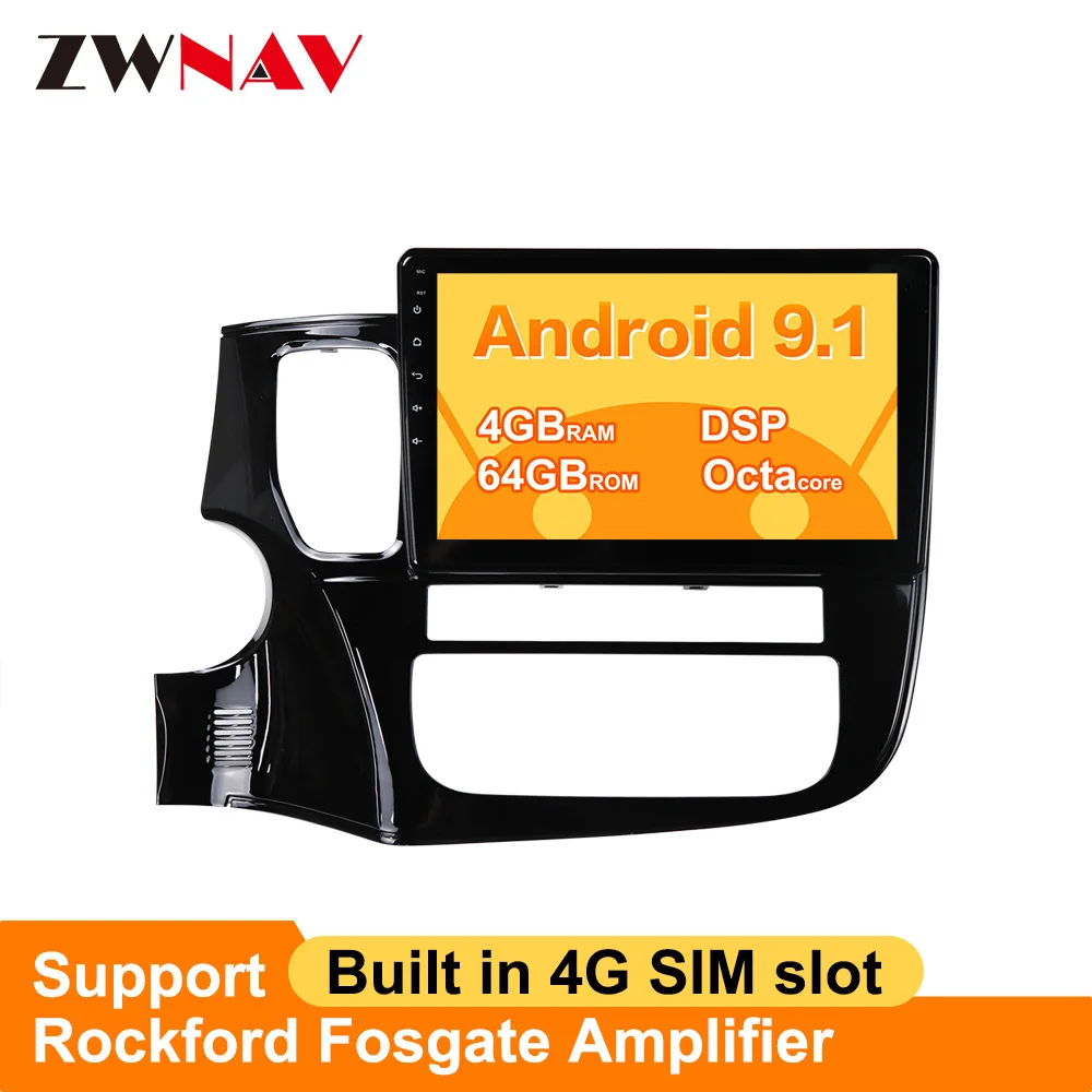 

Android 9.1 4G SIM Slot DSP For Mitsubishi OUTLANDER 2014-2019 Car radio video player Multimedia GPS navigation accessories