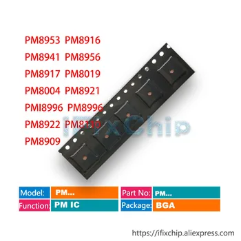 

5pcs/lot PM8953 PM8941 PM8956 PM8917 PM8019 PM8004 PM8921 PMI8996 PM8996 PM8922 PM8110 PM8909 PM8916 Power PM IC PMIC Chip