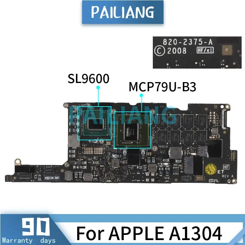 

PAILIANG Laptop motherboard For APPLE A1304 SL9600 Mainboard 820-2375-A MCP79U-B3 TESTED
