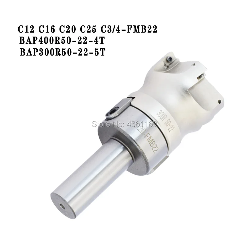 Концевая фреза C12 C16 C20 C25 C3 / 4 FMB22 держатель инструмента BAP300R 400R 50/63 22 4T 5T 6T для