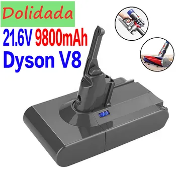 

9800mAh 21.6V Battery For Dyson V8 Battery for Dyson V8 Absolute /Fluffy Li-ion Vacuum Cleaner rechargeable Battery &6.8Ah