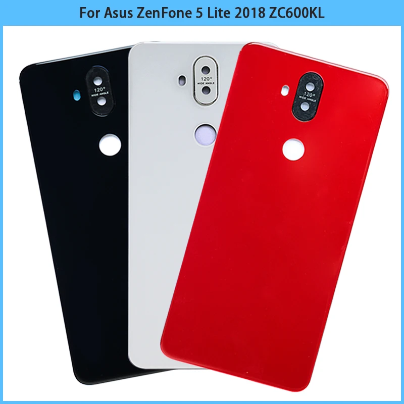 

10PCS New For Asus ZenFone 5 Lite 2018 ZC600KL Battery Back Cover ZC600KL Rear Door Glass Panel Housing Case Camera Frame Lens