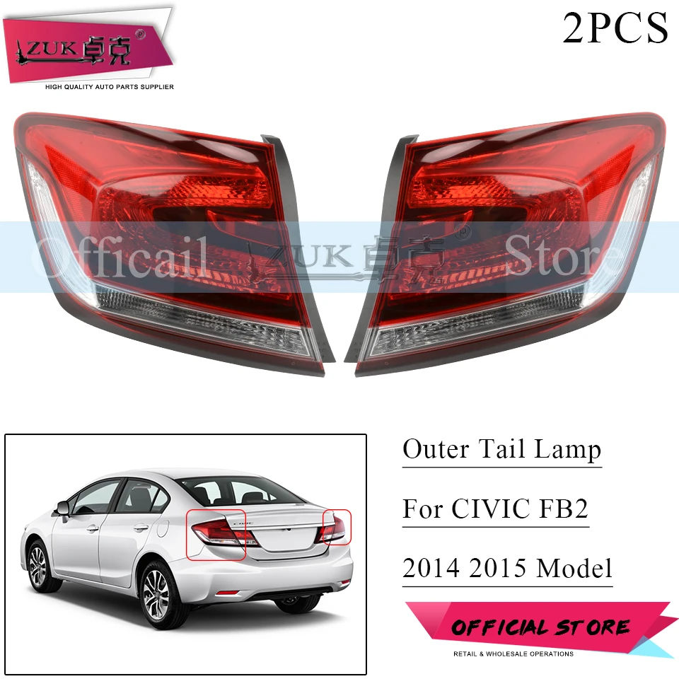 ZUK 2 предмета внешний задний светильник для HONDA CIVIC FB2 FB6 2014 2015 1.8L 2.4L фонарь снаружи