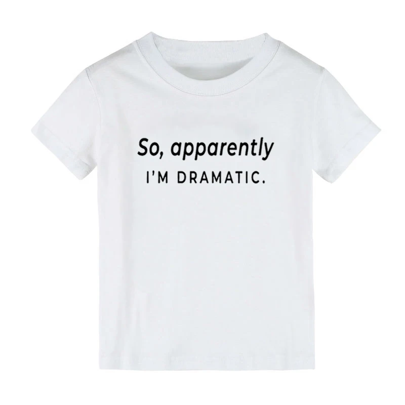 Детская футболка с драматическим принтом «so prevident I'm dramatic» рубашка для мальчиков и девочек детская одежда для малышей забавные уличные футболки CZ-177