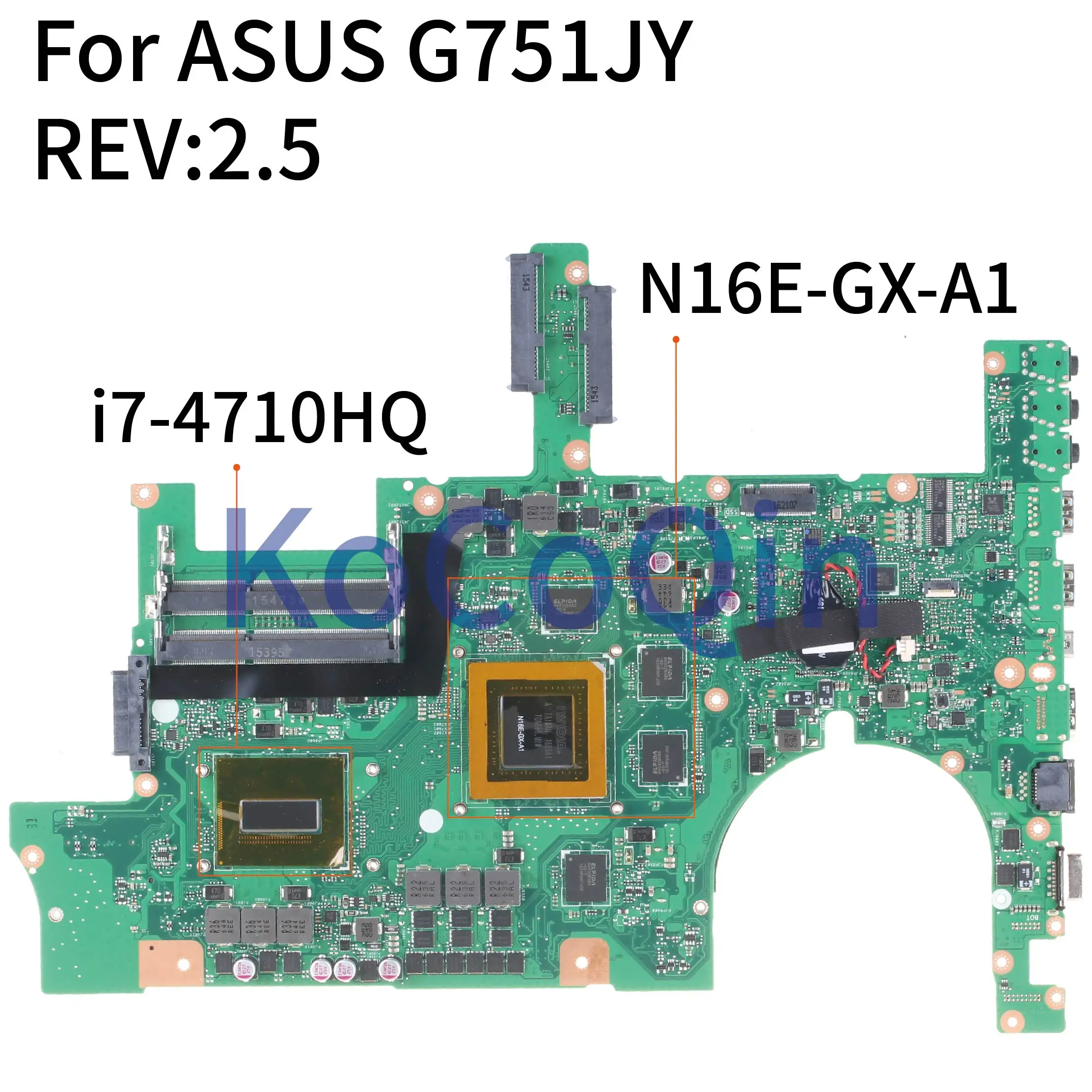 low cost  KoCoQin Laptop motherboard For ASUS G751JY I7-4710HQ GTX98M Mainboard REV:2.5 SR1PX N16E-GX-A1 test