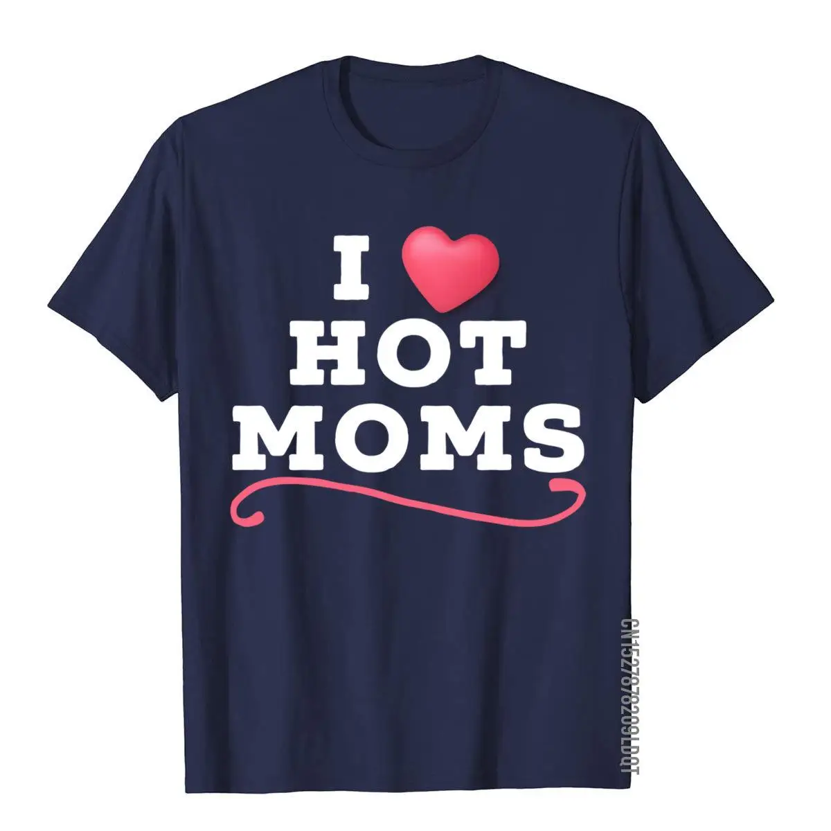 I Love Hot Moms I HEART HOT MOMS Funny Mom Milf Wife Pullover Hoodie__B11051navy