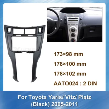 

Car Panel Frame for Toyota Yaris Vitz Platz For Toyota 2005-2010 Stereo DVD Fascia dash Installation GPS Mount Plate Bazel