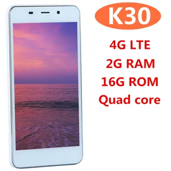 

K30 4G LTE smartphones quad core 2G RAM 16G ROM 5mp camera unlocked android 6.0 celulares mobile phones WCDMA Global Version 3G