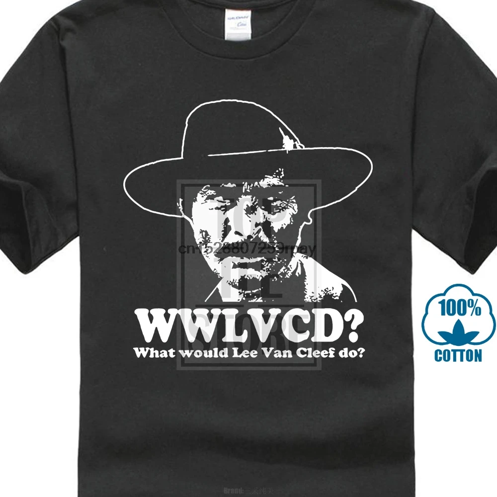 Новая повседневная забавная брендовая Футболка с принтом What Would Lee Van Cleef Do Western Movie