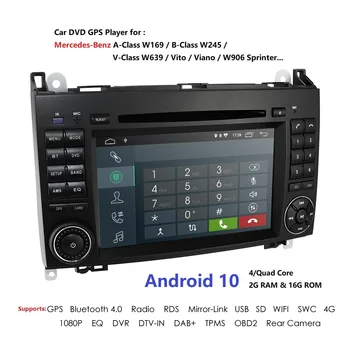 

Android 10 CAR DVD GPS For Mercedes Benz Sprinter B200 W209 W169 W169 B-class W245 B170 Vito W639 DVD player 2GRAM 4GWIFI BT MAP