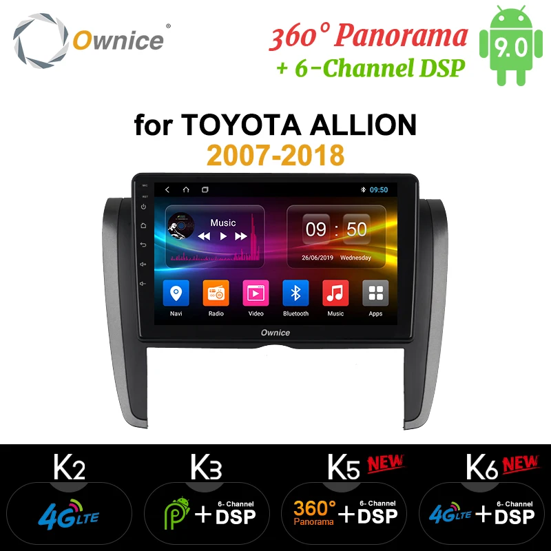 

Ownice k3 k5 k6 GPS Navi Stereo Android 9.0 Car Multimedia for Toyota premio Allion t260 t265 2007 4G LTE 360 Panorama DSP SPDIF
