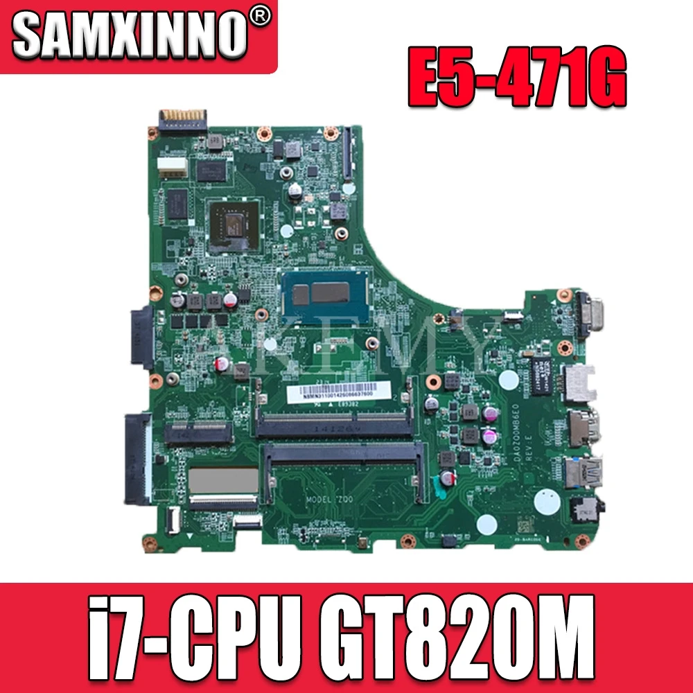 Материнская плата SAMXINNO DA0ZQ0MB6E0 для For Acer aspire E5-471 E5-471G Laotop с V3-472P GT820M | Компьютеры и
