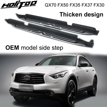 

HOT side step side bar running board for INFINITI QX70 FX50 FX35 FX37 FX30d 2009-2020,from ISO9001 big factory,guarantee quality