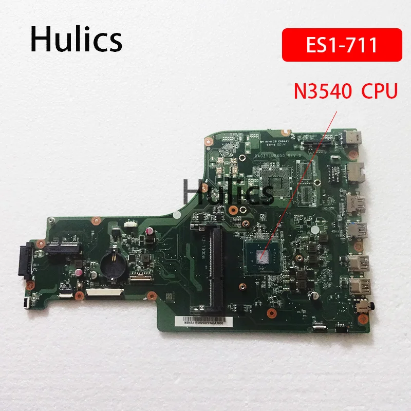 Материнская плата Hulics NBMS211002 NB.MS211.002 для ноутбука acer aspire ES1-711 DA0ZYLMB6D0 материнская N3450