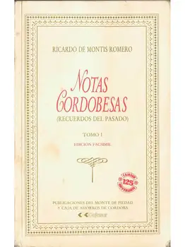 

Notes Córdoba (Memories of the Past). Book I-Richard of Montis Romero (facsimile of the ed. 1911)