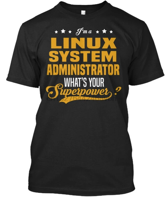 

Off-The-Rack Linux System Administrator - I'm A What's Your Stylisches T-Shirt