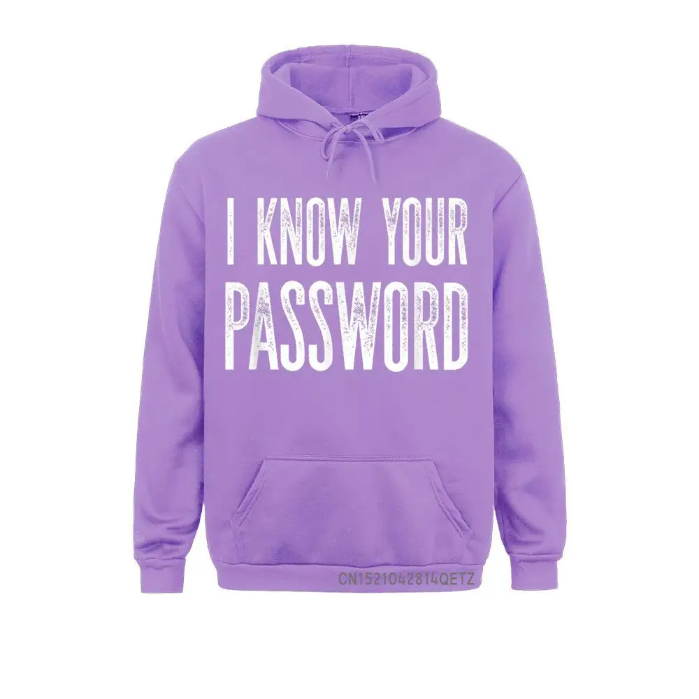 Cybersecurity Infosec Hacker T Shirt I Know Your Password T-Shirt__B10905 Geek Sweatshirts for Men ostern Day Hoodies Sportswears Long Sleeve 2021 Popular  Cybersecurity Infosec Hacker T Shirt I Know Your Password T-Shirt__B10905purple