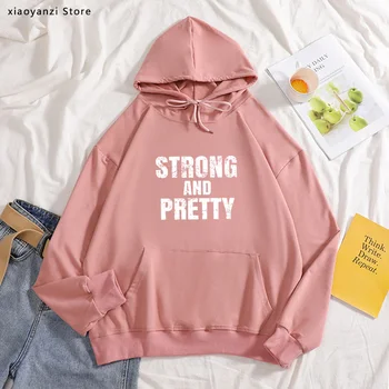 

Strong and Pretty Printed hoodies Women 2020 Neck Fashion Casual sweatshirts Woman Harajuku Aesthetic pullovers Female