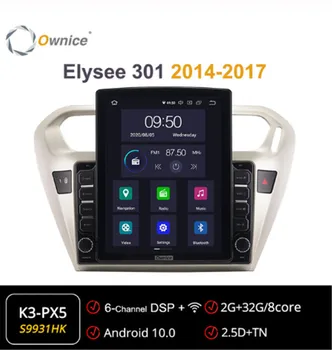 

Ownice Android 10.0 Car Radio forCitroen Elysee 301 2014 - 2017 GPS 2 Din Auto Audio System Stereo Player 4G LTE Tesla Style