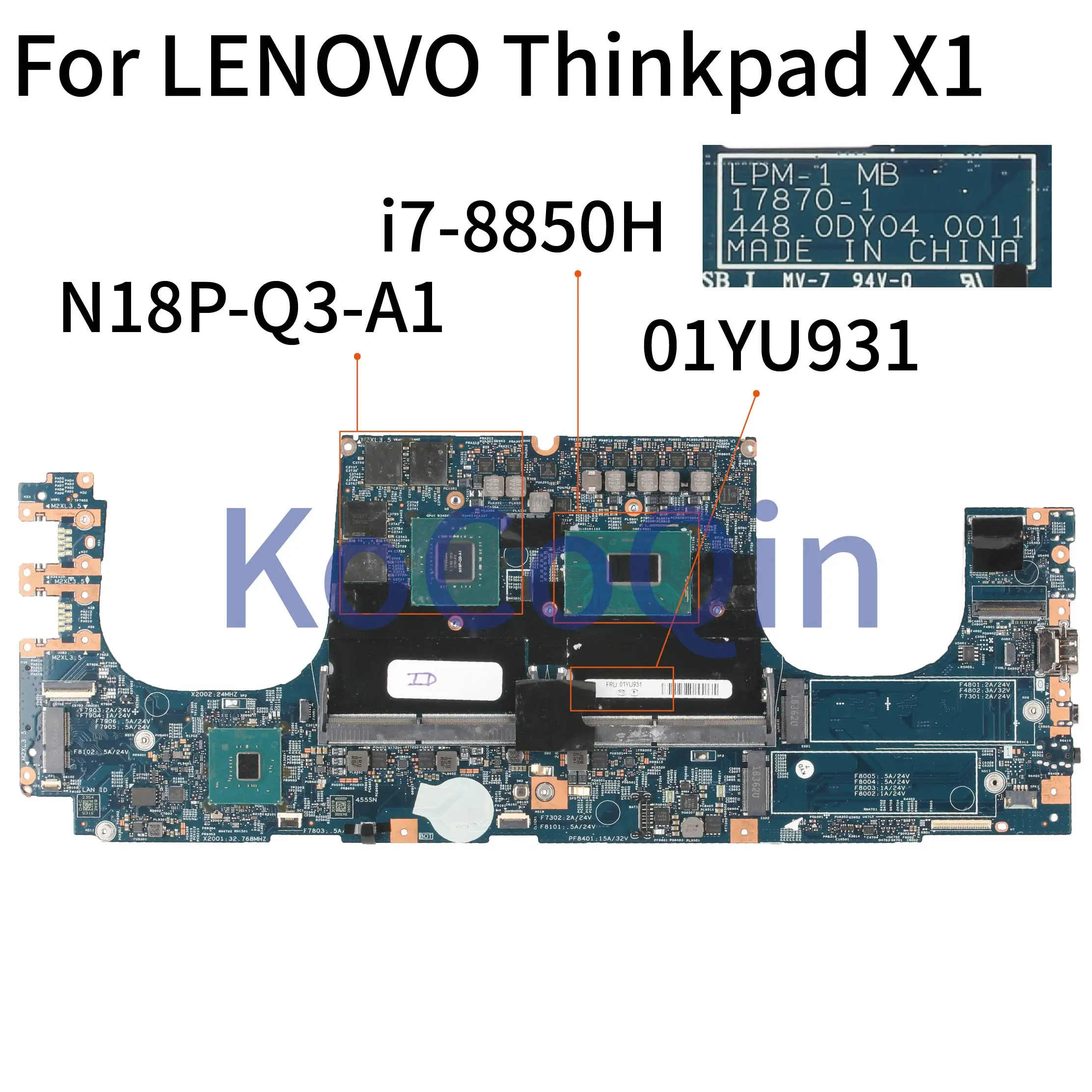 Promo  KoCoQin Laptop motherboard For LENOVO Thinkpad X1 I7-8850HQ N18P-Q3-A1 Mainboard 01YU931 01YU669 17