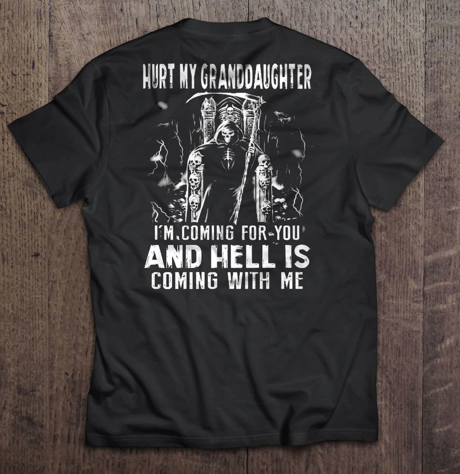 Men T Shirt Hurt My Granddaughter I m Coming For You And Hell Is With Me Women t-shirt |